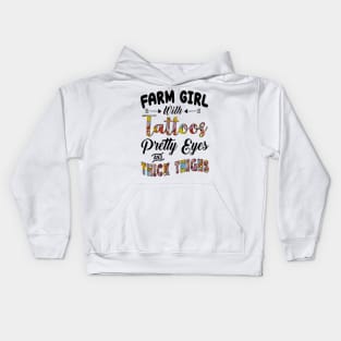 Farm Girl With Tattoos Pretty Eyes And Thick Things Kids Hoodie